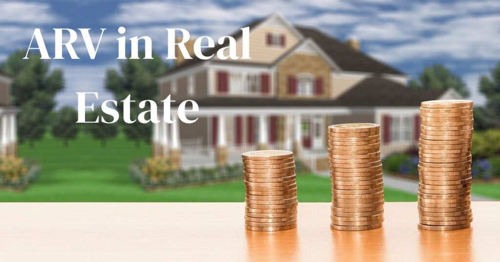 ARV in Real Estate Value