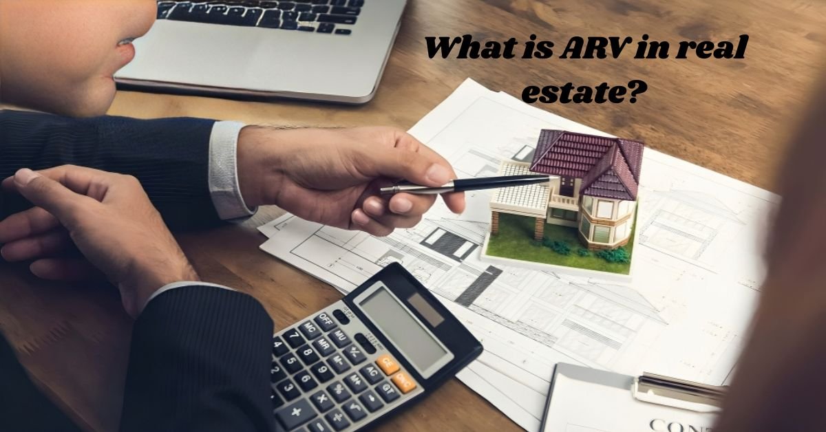 You are currently viewing What is ARV in Real Estate? 