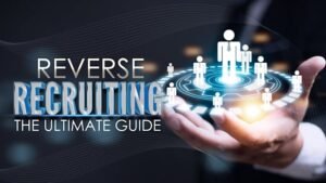 Read more about the article What Is a Reverse Recruiter? The Smart Way to Land Your Dream Job Fast